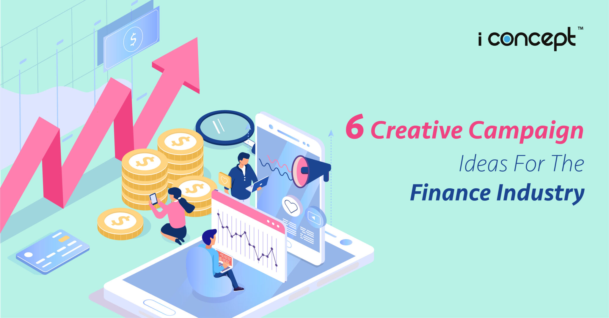 6 Creative Campaign Ideas For The Finance Industry I Concept