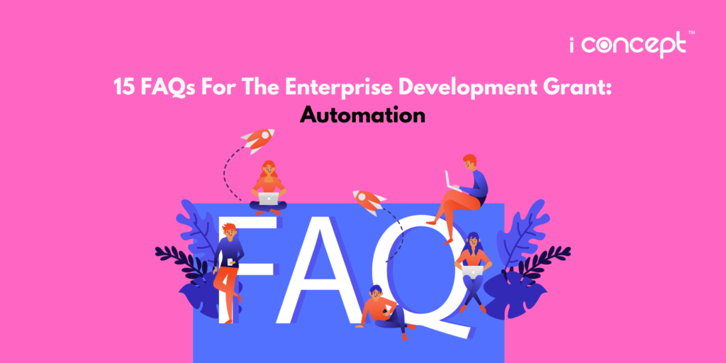 15 FAQs For Enterprise Development Grant (EDG) - Automation