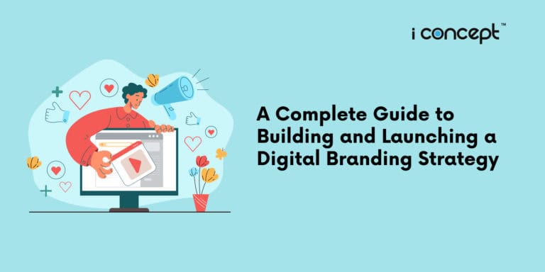 A Complete Guide to Launching a Digital Branding Strategy - I Concept ...