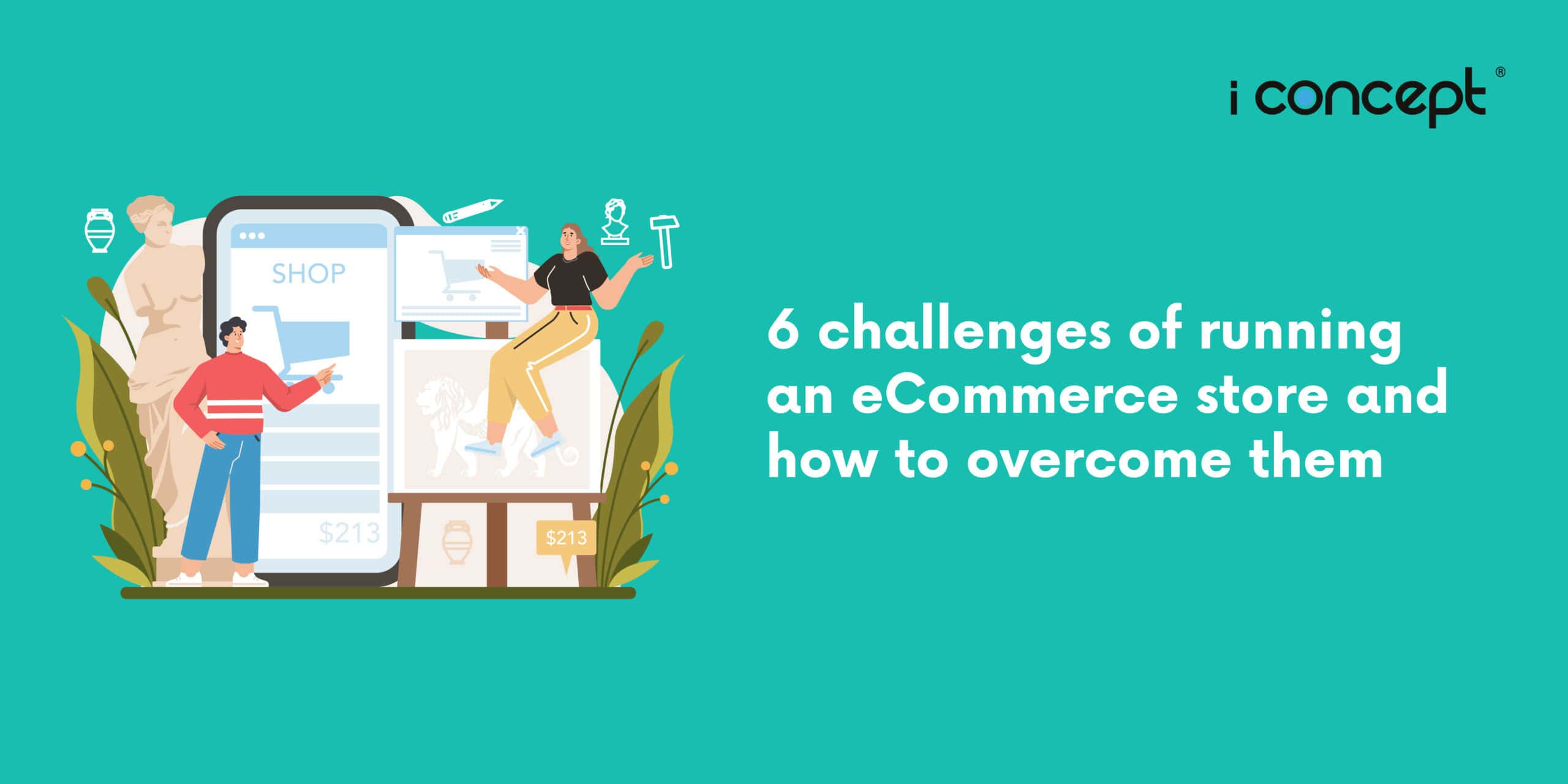 6-challenges-of-running-an-eCommerce-store-and-how-to-overcome-them