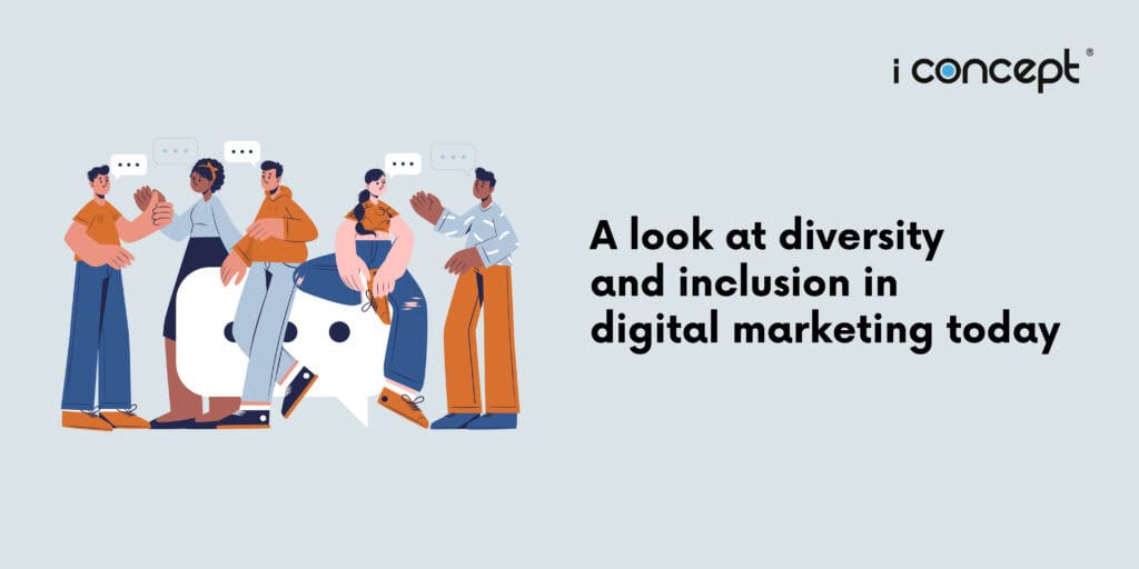 A look at diversity and inclusion in digital marketing today - I ...