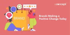 Brands-Making-a-Positive-Change-Today