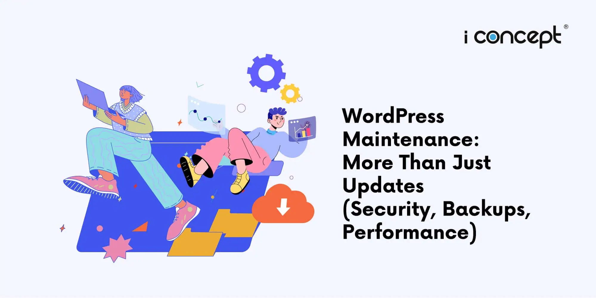 WordPress-Maintenance-More-Than-Just-Updates-Security-Backups-Performance