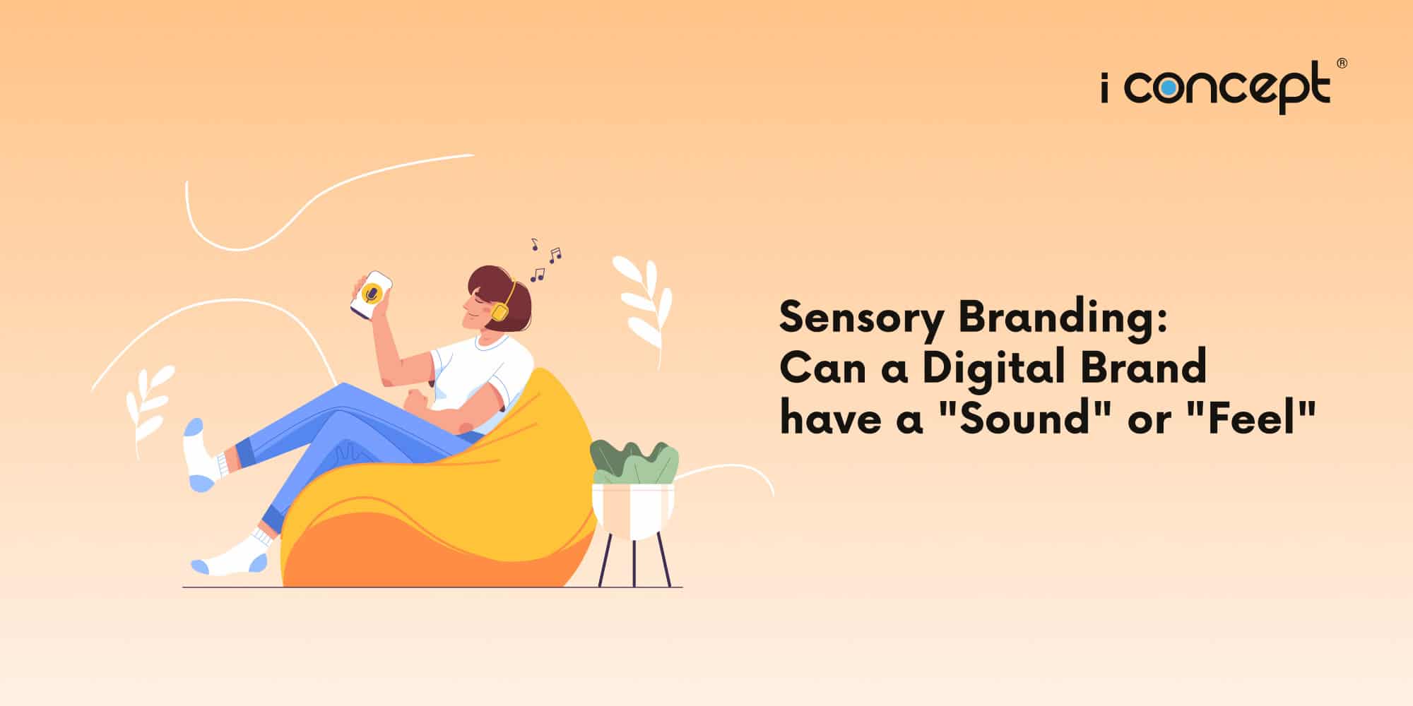 230 Sensory Branding Can a Digital Brand have a Sound or Feel